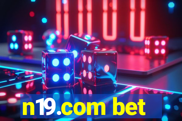 n19.com bet